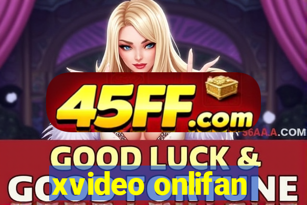 xvideo onlifan